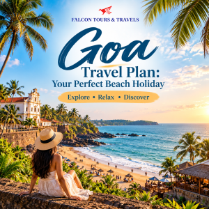 Goa Travel Plan: Your Perfect Beach Holiday Guide